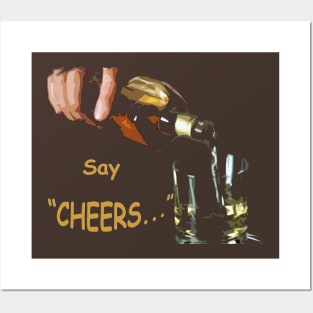 Say Cheers Posters and Art